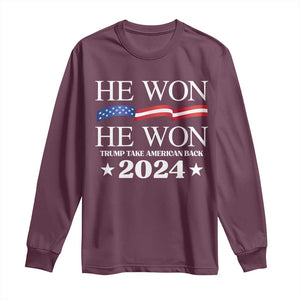 Trump 2024 Long Sleeve Shirt He Won Take American Back American Flag TS10 Maroon Print Your Wear