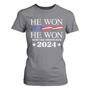 Trump 2024 T Shirt For Women He Won Take American Back American Flag TS10 Charcoal Print Your Wear