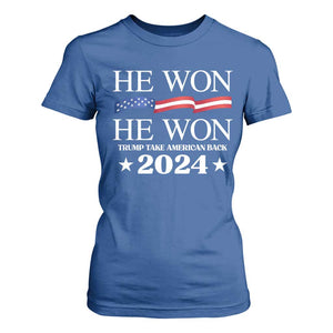 Trump 2024 T Shirt For Women He Won Take American Back American Flag TS10 Royal Blue Print Your Wear