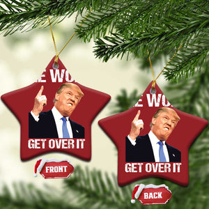 Trump Won 2024 Christmas Ornament Get Over It 45 47th President TS10 Star Red Print Your Wear