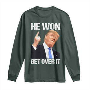 Trump Won 2024 Long Sleeve Shirt Get Over It 45 47th President TS10 Dark Forest Green Print Your Wear