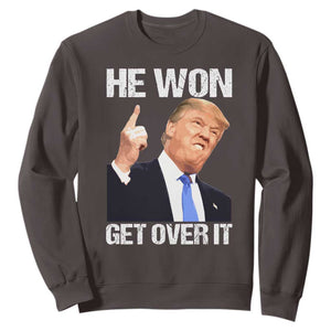 Trump Won 2024 Sweatshirt Get Over It 45 47th President TS10 Dark Chocolate Print Your Wear