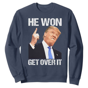 Trump Won 2024 Sweatshirt Get Over It 45 47th President TS10 Navy Print Your Wear