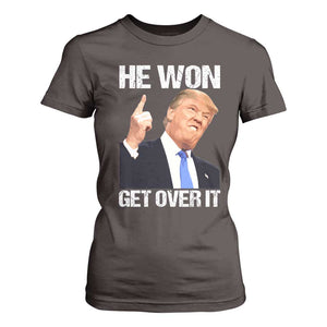 Trump Won 2024 T Shirt For Women Get Over It 45 47th President TS10 Dark Chocolate Print Your Wear