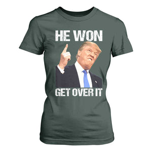 Trump Won 2024 T Shirt For Women Get Over It 45 47th President TS10 Dark Forest Green Print Your Wear