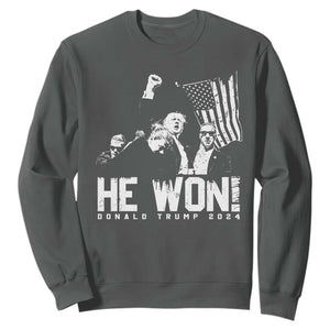 Donald Trump Won 2024 Sweatshirt He Won Fear Not American Hero Fight Fight Fight TS10 Dark Heather Print Your Wear