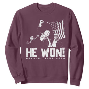 Donald Trump Won 2024 Sweatshirt He Won Fear Not American Hero Fight Fight Fight TS10 Maroon Print Your Wear