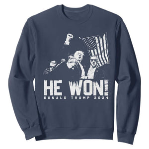 Donald Trump Won 2024 Sweatshirt He Won Fear Not American Hero Fight Fight Fight TS10 Navy Print Your Wear