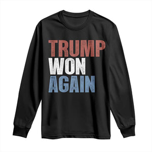 Trump Won Again 2024 Long Sleeve Shirt Retro 45 47 President Vintage 4547 TS10 Black Print Your Wear