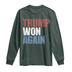 Trump Won Again 2024 Long Sleeve Shirt Retro 45 47 President Vintage 4547 TS10 Dark Forest Green Print Your Wear