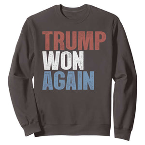 Trump Won Again 2024 Sweatshirt Retro 45 47 President Vintage 4547 TS10 Dark Chocolate Print Your Wear