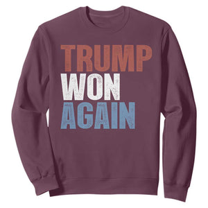 Trump Won Again 2024 Sweatshirt Retro 45 47 President Vintage 4547 TS10 Maroon Print Your Wear