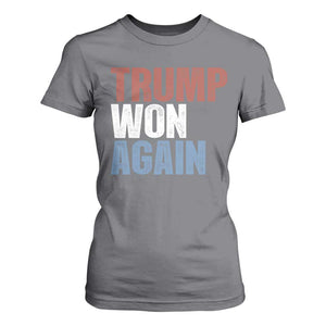 Trump Won Again 2024 T Shirt For Women Retro 45 47 President Vintage 4547 TS10 Charcoal Print Your Wear