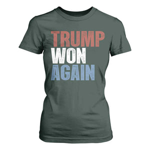 Trump Won Again 2024 T Shirt For Women Retro 45 47 President Vintage 4547 TS10 Dark Forest Green Print Your Wear