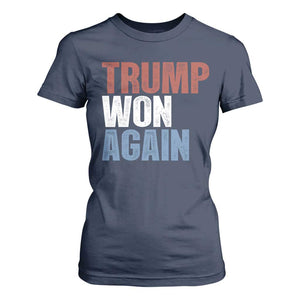 Trump Won Again 2024 T Shirt For Women Retro 45 47 President Vintage 4547 TS10 Navy Print Your Wear