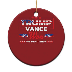 Trump Vance Christmas Ornament Outlaw Hillbilly Won We Did It Bruh 2024 Election TS10 Print Your Wear