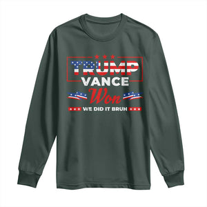 Trump Vance Long Sleeve Shirt Outlaw Hillbilly Won We Did It Bruh 2024 Election TS10 Dark Forest Green Print Your Wear