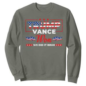 Trump Vance Sweatshirt Outlaw Hillbilly Won We Did It Bruh 2024 Election TS10 Military Green Print Your Wear