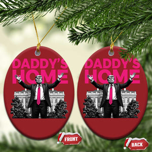 Daddy's Home Trump Christmas Ornament Funny White House Trump Pink 2024 TS10 Oval Red Print Your Wear