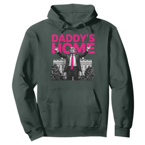 Daddy's Home Trump Hoodie Funny White House Trump Pink 2024 TS10 Dark Forest Green Print Your Wear