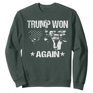 Trump Won 2024 Sweatshirt Donald Trump Won Again 45 47 President 2024 US Election TS10 Dark Forest Green Print Your Wear