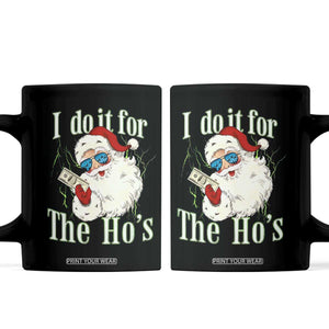 I Do It For The Hos Coffee Mug Rude Offensive Christmas Santa Face Retro Bootleg TS10 Black Print Your Wear