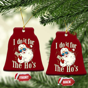 I Do It For The Hos Ceramic Ornament Rude Offensive Christmas Santa Face Retro Bootleg TS10 Print Your Wear