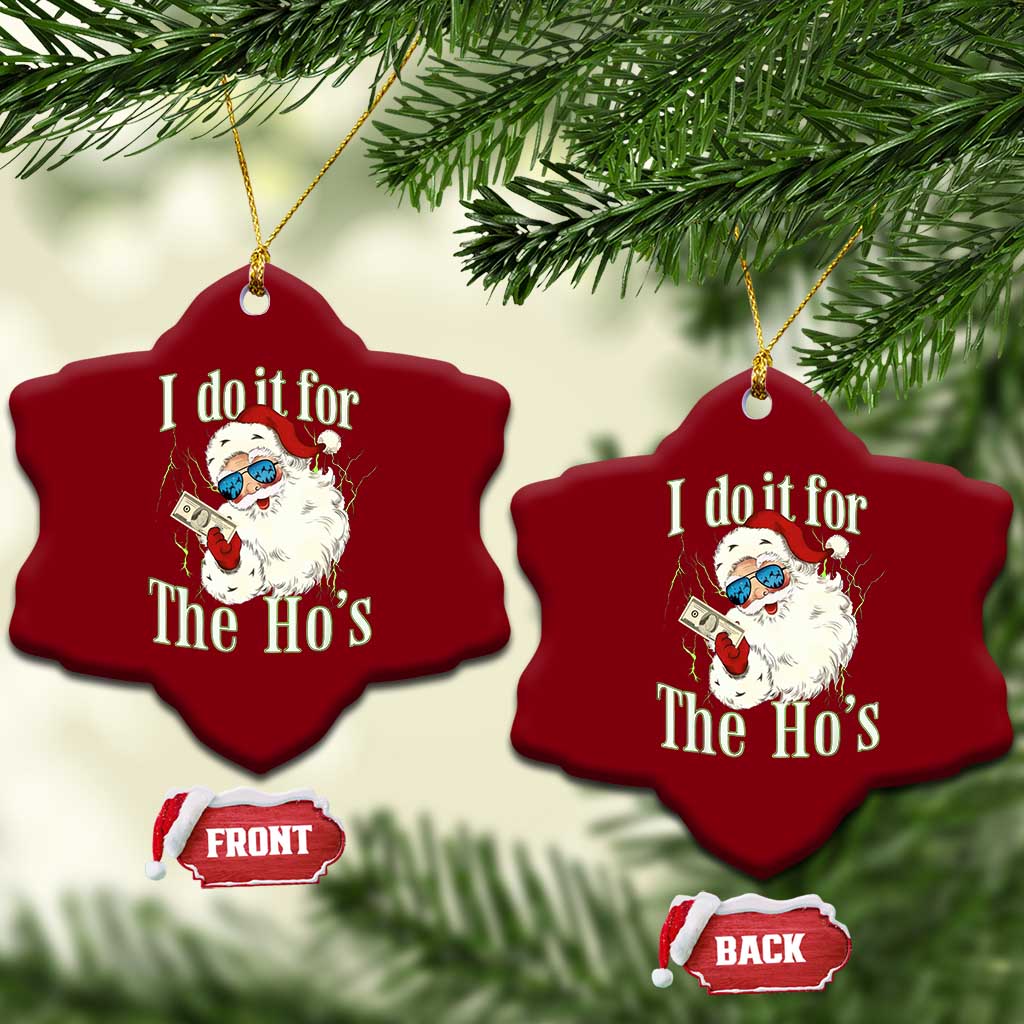 I Do It For The Hos Ceramic Ornament Rude Offensive Christmas Santa Face Retro Bootleg TS10 Print Your Wear