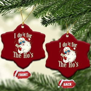 I Do It For The Hos Ceramic Ornament Rude Offensive Christmas Santa Face Retro Bootleg TS10 Print Your Wear
