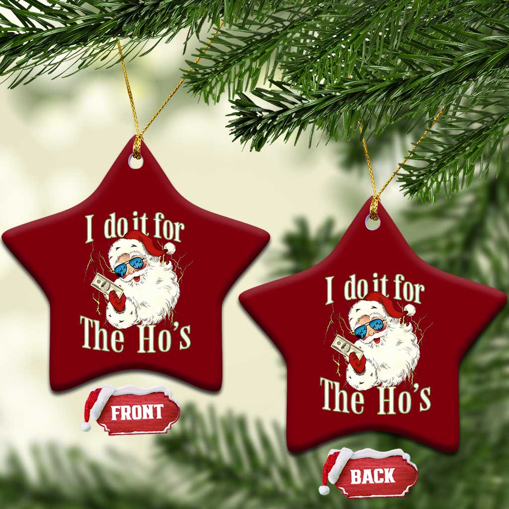 I Do It For The Hos Ceramic Ornament Rude Offensive Christmas Santa Face Retro Bootleg TS10 Print Your Wear
