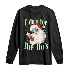 I Do It For The Hos Long Sleeve Shirt Rude Offensive Christmas Santa Face Retro Bootleg TS10 Black Print Your Wear