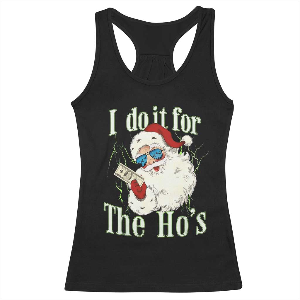 I Do It For The Hos Racerback Tank Top Rude Offensive Christmas Santa Face Retro Bootleg TS10 Black Print Your Wear