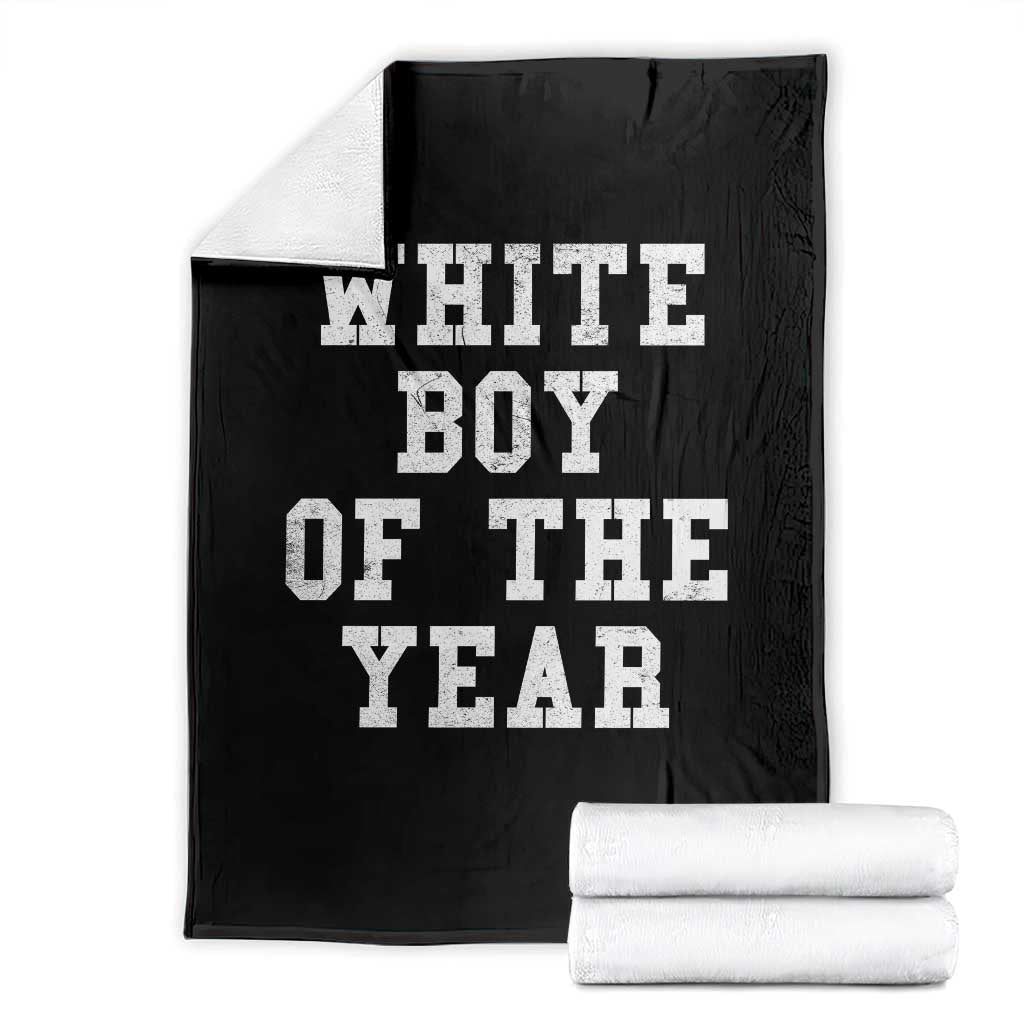 White Boy Of The Year Throw Blanket Funny Gift For Him TS10 Black Print Your Wear
