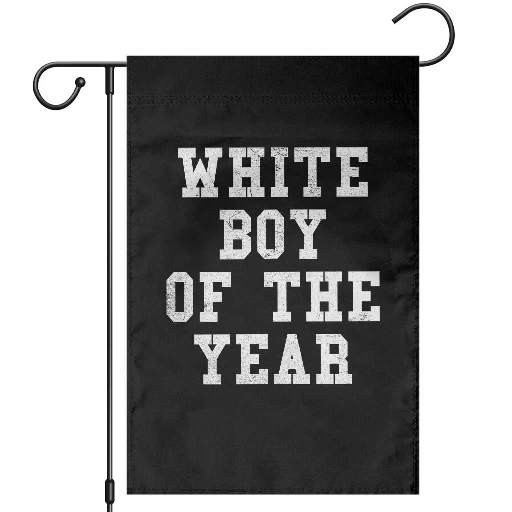 White Boy Of The Year Garden Flag Funny Gift For Him TS10 Black Print Your Wear