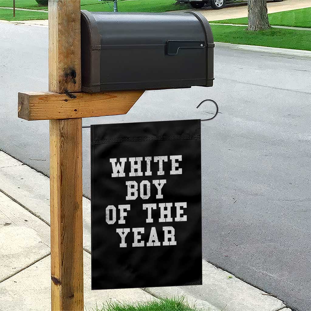 White Boy Of The Year Garden Flag Funny Gift For Him TS10 Print Your Wear