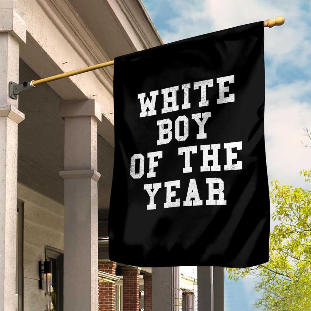 White Boy Of The Year Garden Flag Funny Gift For Him TS10 Print Your Wear