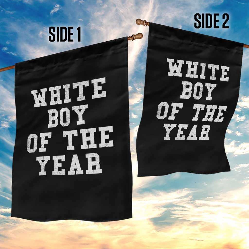 White Boy Of The Year Garden Flag Funny Gift For Him TS10 Print Your Wear