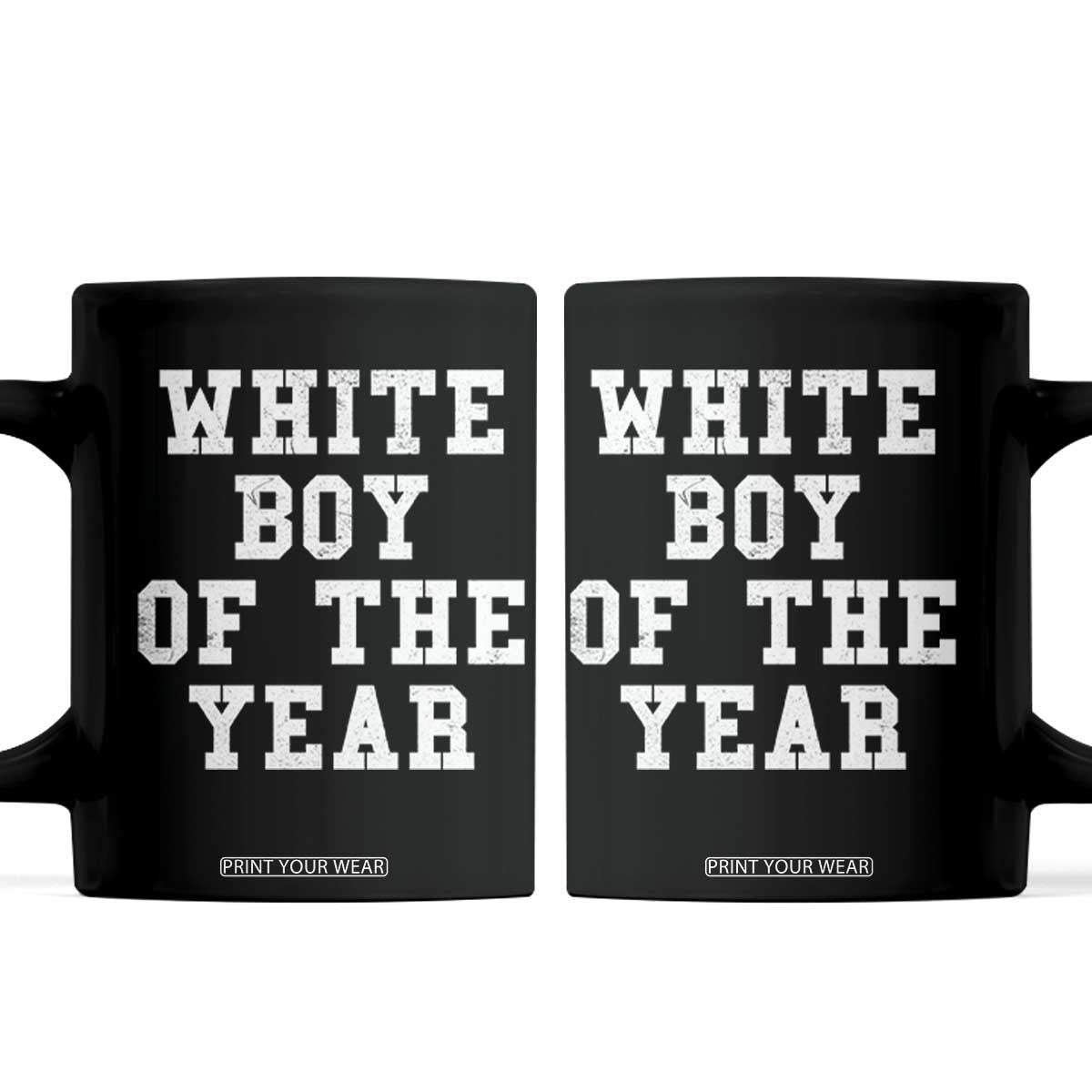 White Boy Of The Year Coffee Mug Funny Gift For Him TS10 Black Print Your Wear