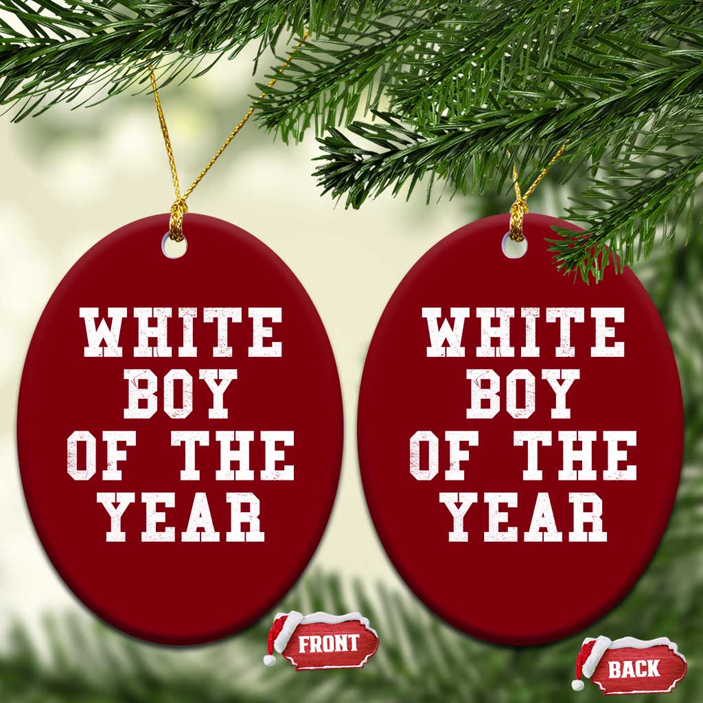White Boy Of The Year Ceramic Ornament Funny Gift For Him TS10 Print Your Wear