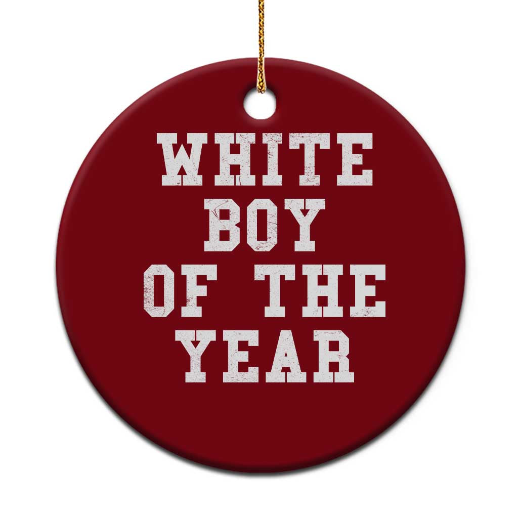 White Boy Of The Year Ceramic Ornament Funny Gift For Him TS10 1pc Red Print Your Wear