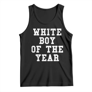 White Boy Of The Year Tank Top Funny Gift For Him TS10 Black Print Your Wear