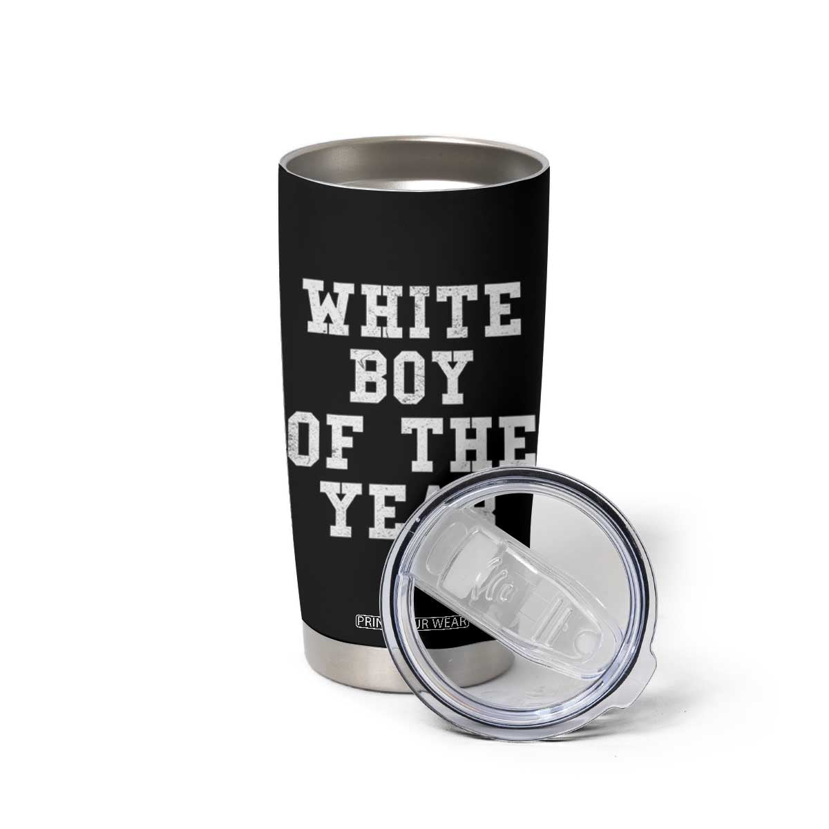 White Boy Of The Year Tumbler Cup Funny Gift For Him TS10 Print Your Wear