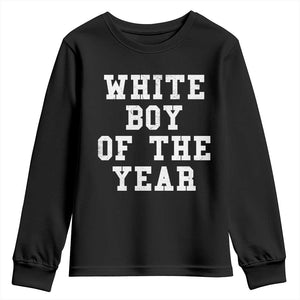 White Boy Of The Year Youth Sweatshirt Funny Gift For Him TS10 Black Print Your Wear