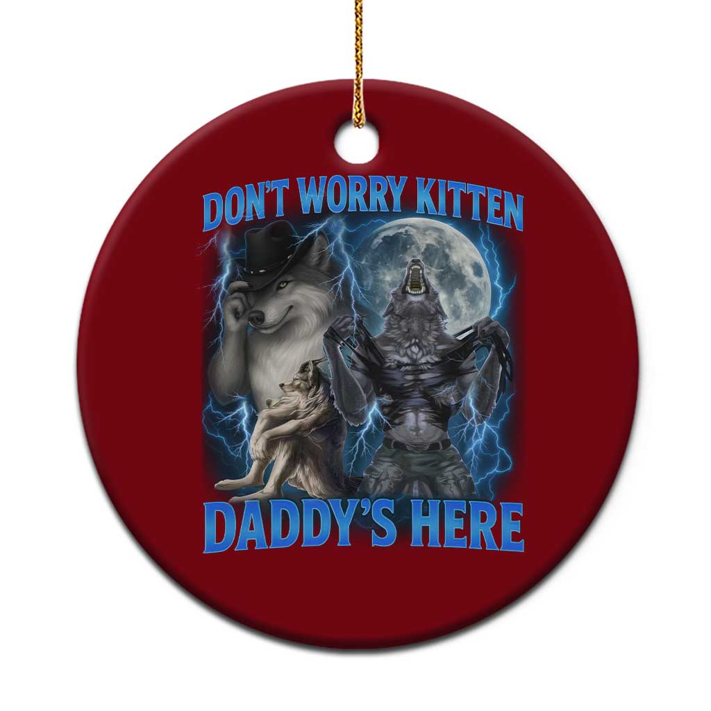 Funny Alpha Wolf Ceramic Ornament Don't Worry Kitten Daddy's Here 90s Vintage Bootleg TS10 1pc Red Print Your Wear