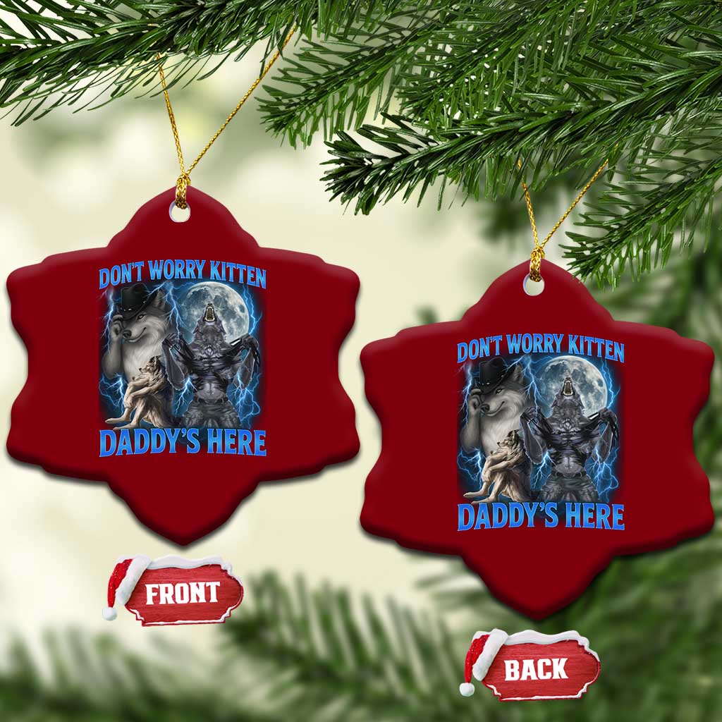 Funny Alpha Wolf Ceramic Ornament Don't Worry Kitten Daddy's Here 90s Vintage Bootleg TS10 Print Your Wear