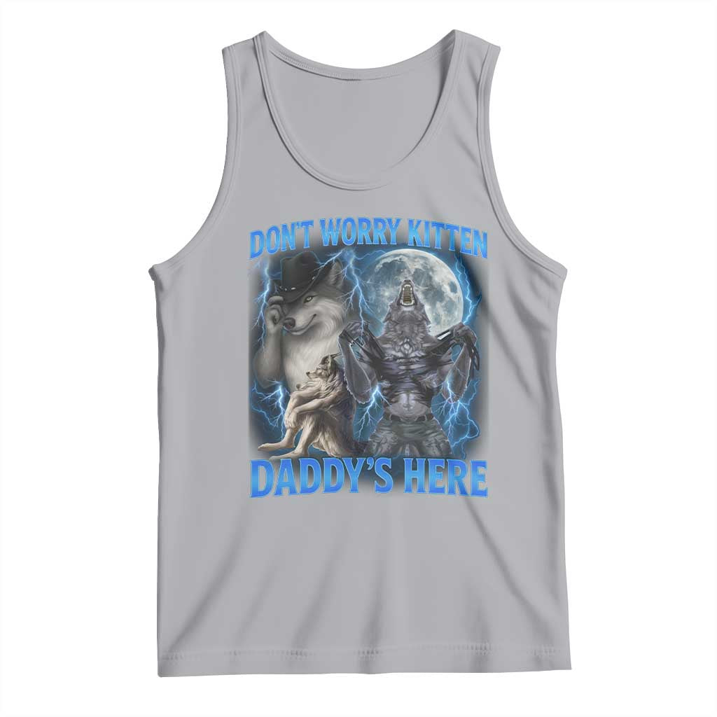 Funny Alpha Wolf Tank Top Don't Worry Kitten Daddy's Here 90s Vintage Bootleg TS10 Athletic Heather Print Your Wear