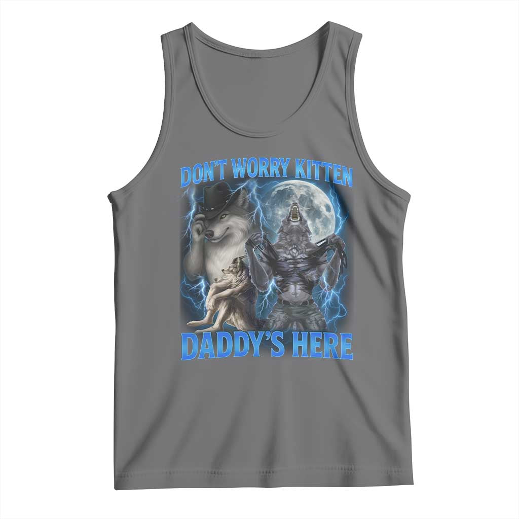 Funny Alpha Wolf Tank Top Don't Worry Kitten Daddy's Here 90s Vintage Bootleg TS10 Black Heather Print Your Wear