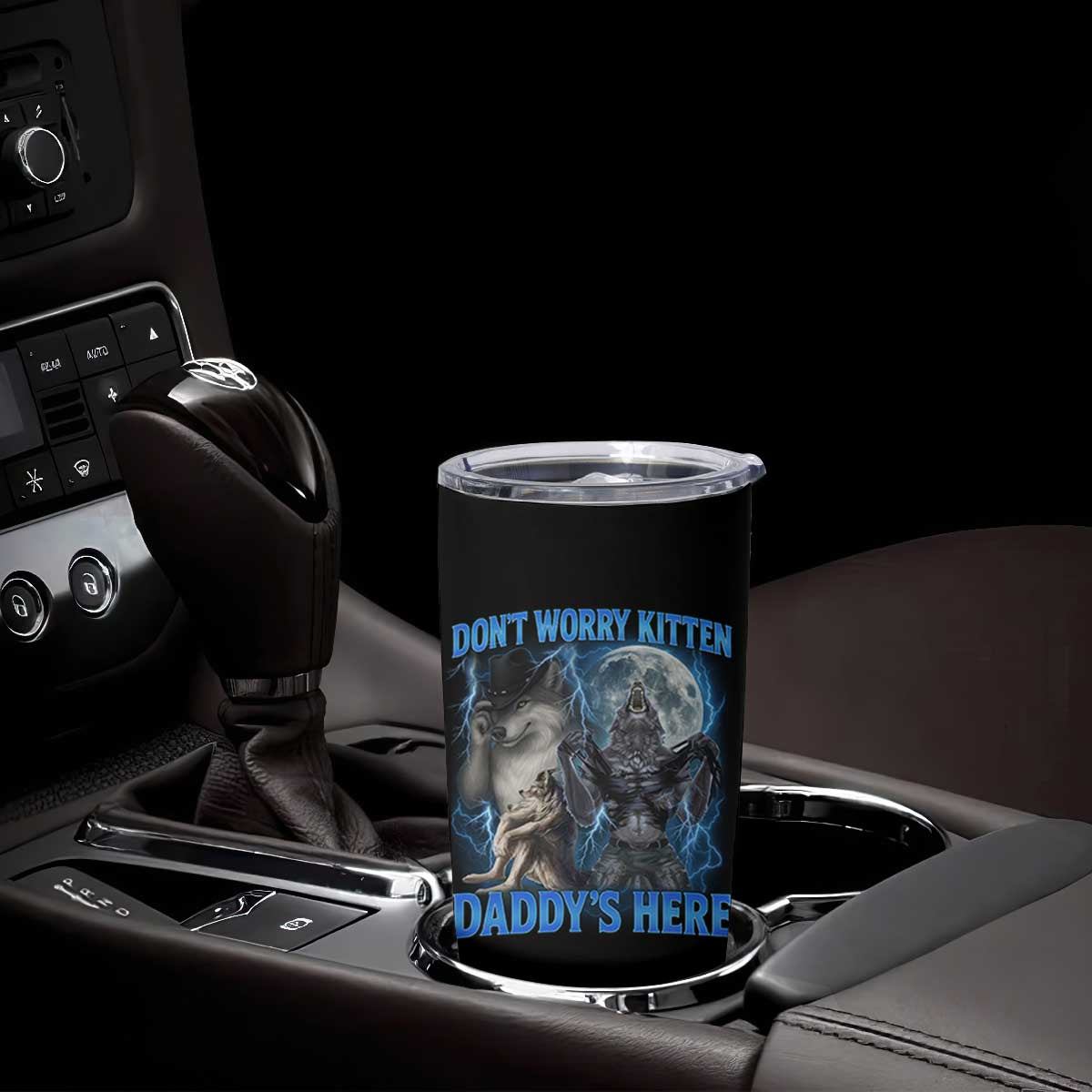 Funny Alpha Wolf Tumbler Cup Don't Worry Kitten Daddy's Here 90s Vintage Bootleg TS10 Print Your Wear