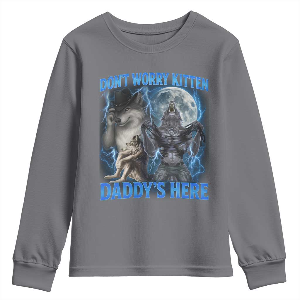 Funny Alpha Wolf Youth Sweatshirt Don't Worry Kitten Daddy's Here 90s Vintage Bootleg TS10 Charcoal Print Your Wear