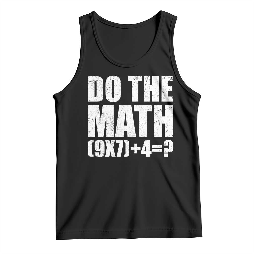 Do The Math 67 Meme Tank Top Funny Six Seven Meme Brainrot Math Teacher TS10 Black Print Your Wear